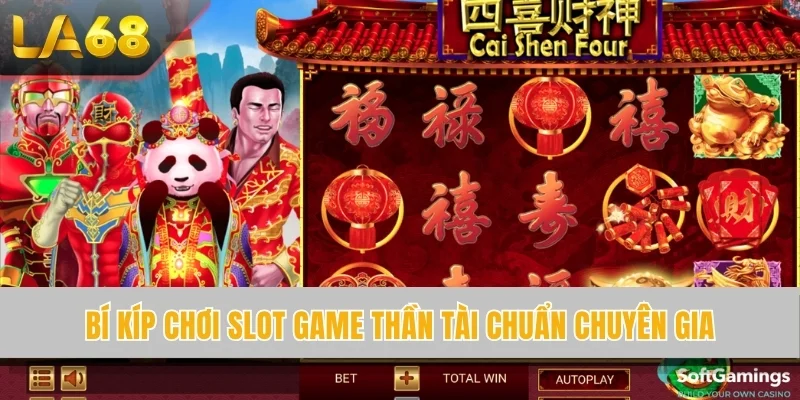 Bí kíp chơi slot game Thần Tài chuẩn chuyên gia