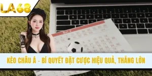 Kèo Châu Á - Bí Quyết Đặt Cược Hiệu Quả, Thắng Lớn